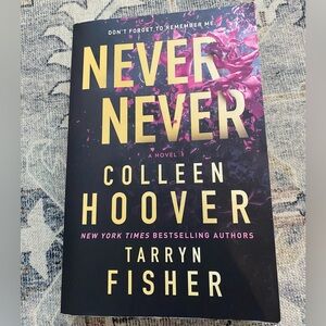 “Never Never” by Colleen Hoover and Tarryn Fisher